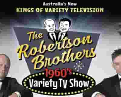 The Robertson Brothers tickets blurred poster image