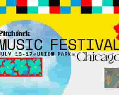 Pitchfork Music Festival 2022 tickets blurred poster image