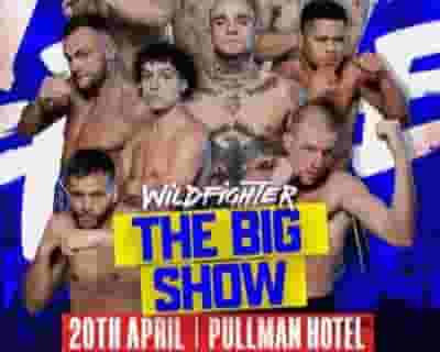 Wildfighter - The Big Show tickets blurred poster image