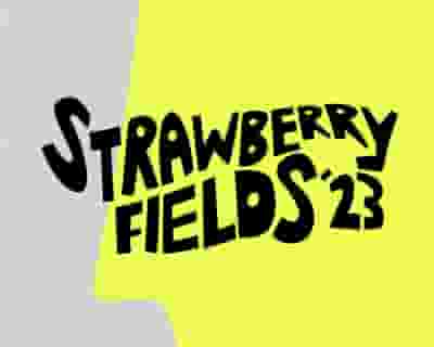 Strawberry Fields 2023 tickets blurred poster image
