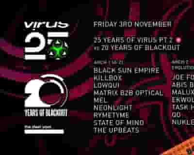 Virus 25: PT.2 with 20 Years of Blackout & Evolution Chamber tickets blurred poster image