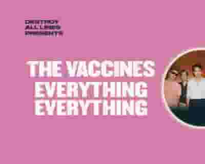 The Vaccines and Everything Everything tickets blurred poster image