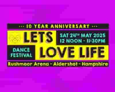 Lets Love Life 2025 - 10 Year Anniversary tickets blurred poster image