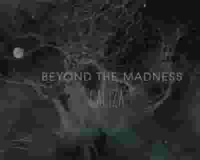 Beyond Madness blurred poster image