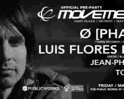 Robot Ears Official Movement Pre-Party: Ø [Phase] & Luis Flores tickets blurred poster image
