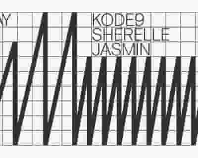 Kode9 / SHERELLE / Jasmín tickets blurred poster image