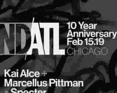 NDATL 10 Year Anniversary with Kai Alce / Marcellus Pittman / Specter tickets blurred poster image