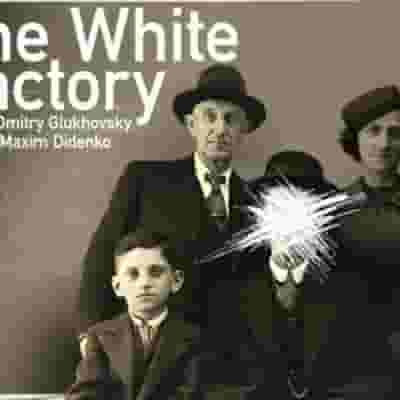 The White Factory blurred poster image