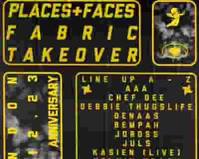 Fabric: Places + Faces - 10 Year Anniversary - Juls, Kelvin Krash, Jordss, Bempah ++ more tickets blurred poster image