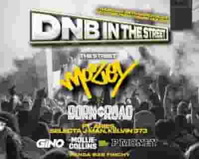 DNB IN THE STREET with Mozey, Born on road, P Money & more! tickets blurred poster image