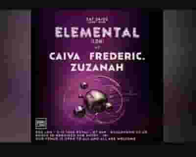 Elemental Pres: Cavia, Frederic. and Zuzanah tickets blurred poster image