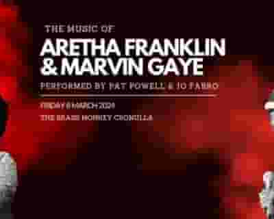 The Music of Aretha Franklin & Marvin Gaye By Pat Powell & Jo Fabro tickets blurred poster image