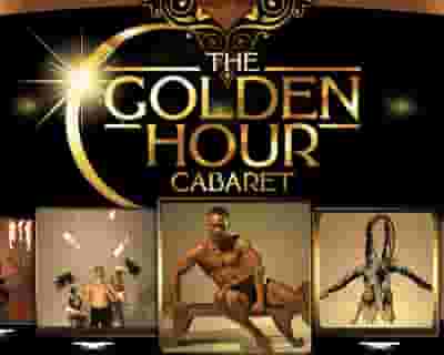 The Golden Hour Cabaret tickets blurred poster image
