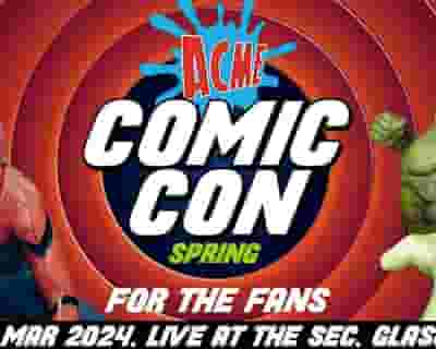 ACME Comic Con - Spring tickets blurred poster image