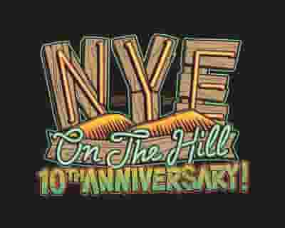 NYE on the Hill 2023 tickets blurred poster image