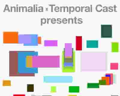 Animalia x Temporal Cast tickets blurred poster image