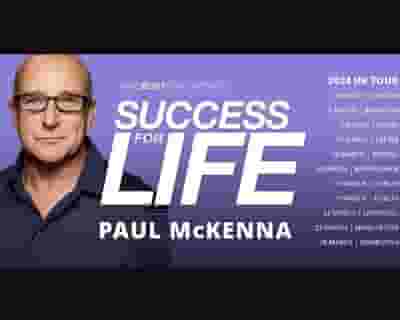 Paul McKenna Success for Life - London tickets blurred poster image