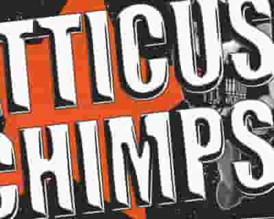 Atticus Chimps Single Launch tickets blurred poster image