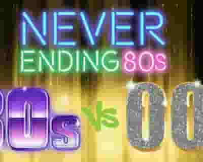 Never ending 80s presents 80s vs 00s - Battle of the Millennium tickets blurred poster image