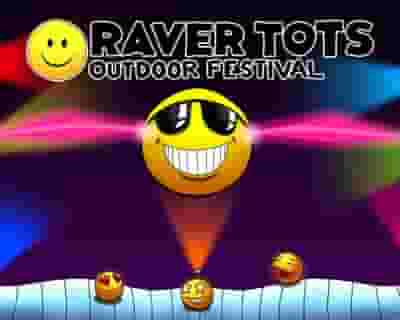 Raver Tots Outdoor Festival Maidstone Big Top Special tickets blurred poster image