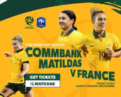 CommBank Matildas v France tickets blurred poster image