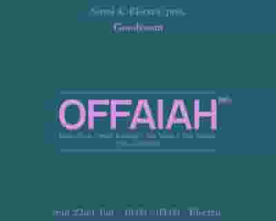 OFFAIAH tickets blurred poster image