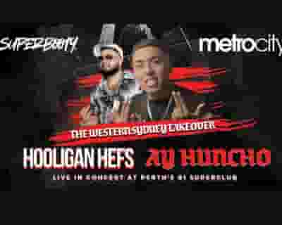 Hooligan Hefs x Ay Huncho - Super Booty tickets blurred poster image
