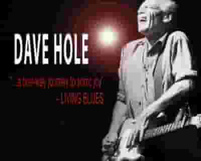Dave Hole tickets blurred poster image