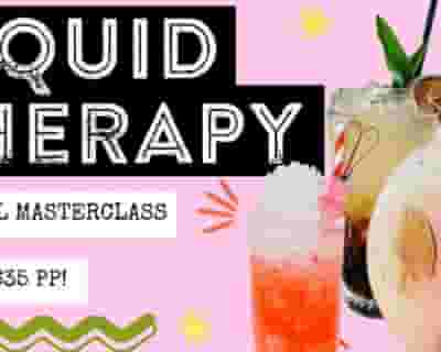 Liquid Therapy - Cocktail Masterclass Vol. 10 tickets blurred poster image