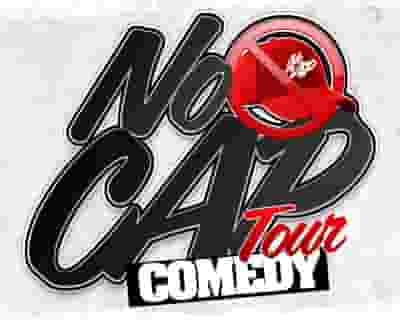 No Cap Comedy Tour blurred poster image