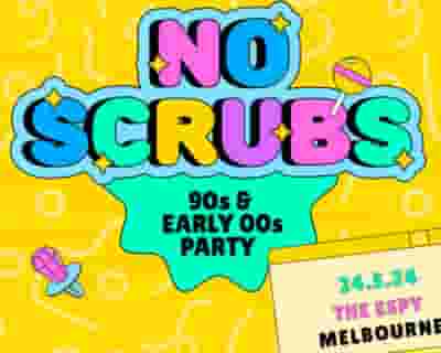 No Scrubs: 90s + Early 00s Party - Melbourne tickets blurred poster image
