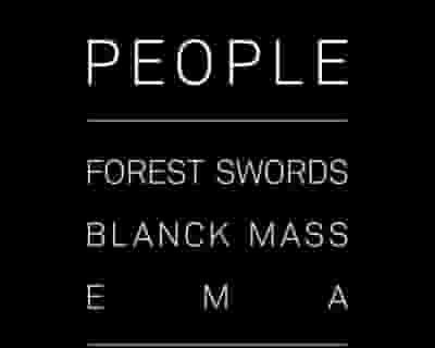 Certain People: Forest Swords - Blanck Mass - EMA tickets blurred poster image