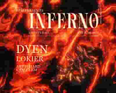 INFERNO feat DYEN & LOKIER tickets blurred poster image