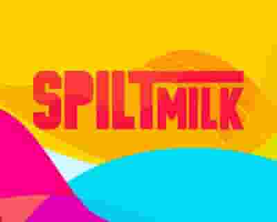 Spilt Milk 2022 | Canberra tickets blurred poster image