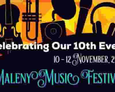 Maleny Music Festival November 2023 - Celebrating Our 10th Event tickets blurred poster image