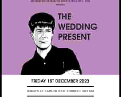 The Wedding Present tickets blurred poster image