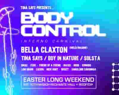 Body Control Inferno Carnival feat Bella Claxton tickets blurred poster image