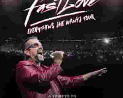 Fastlove : A Tribute to George Michael tickets blurred poster image