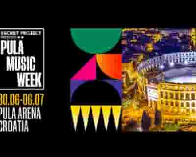 Secret Project presents: Pula Music Week tickets blurred poster image