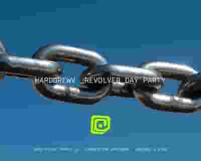 Hardgrewv Revolver Day Party tickets blurred poster image