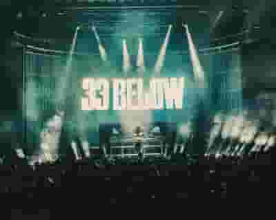 33 Below tickets blurred poster image