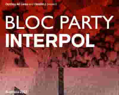 Bloc Party and Interpol tickets blurred poster image