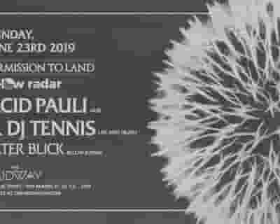Acid Pauli & DJ Tennis: Permission to Land Sunday June 23 tickets blurred poster image