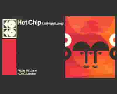 Hot Chip tickets blurred poster image