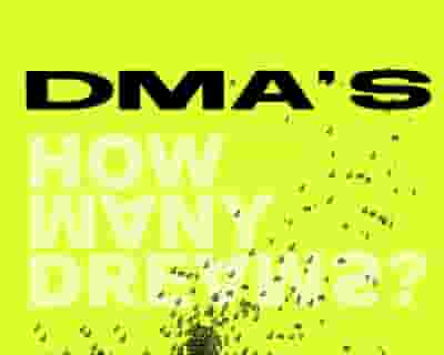 DMA'S tickets blurred poster image