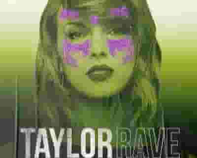 Candi Pop Presents: TAYLOR RAVE tickets blurred poster image