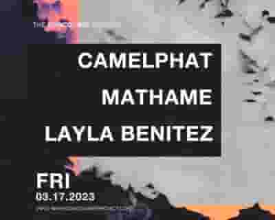 CamelPhat + Mathame + Layla Benitez tickets blurred poster image