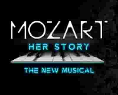 Mozart: Her Story – The New Musical tickets blurred poster image