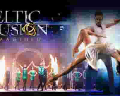 Celtic Illusion Reimagined tickets blurred poster image