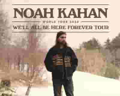 Noah Kahan tickets blurred poster image